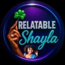 RelatableShayla profile picture