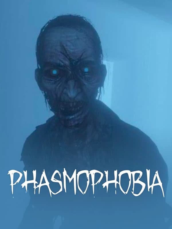 Phasmophobia