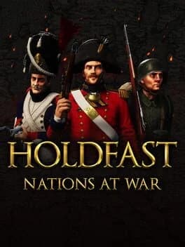 Holdfast: Nations At War