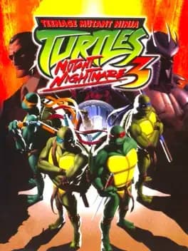 Teenage Mutant Ninja Turtles 3: Mutant Nightmare