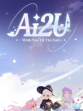 AI2U: With You 'Till The End