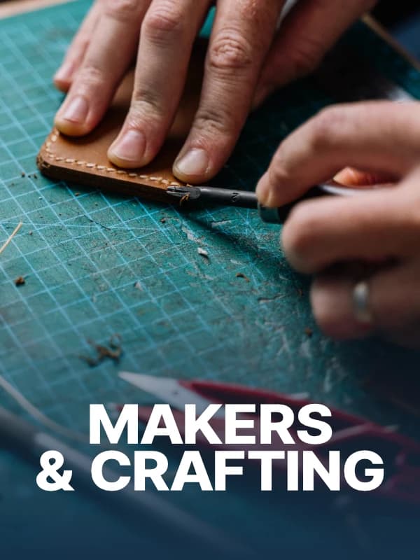 Makers & Crafting